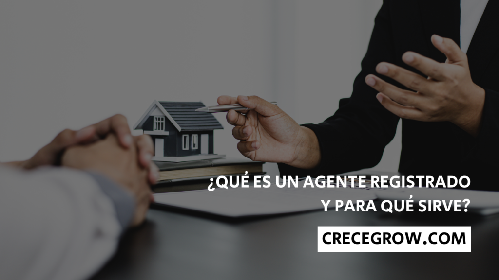 Agente registrado - Crece Grow